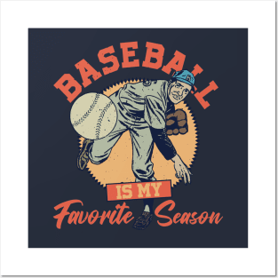 Baseball Is My Favorite Season Posters and Art